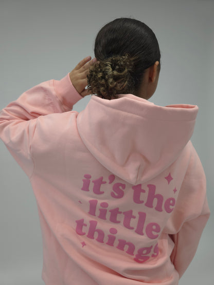 It’s the Little Things - Hoodie